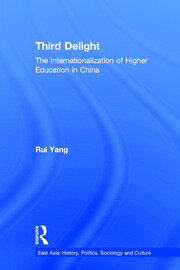 The Third Delight: Internationalization of Higher Education in China book cover