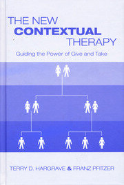 The New Contextual Therapy: Guiding the Power of Give and Take book cover
