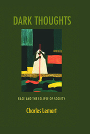Dark Thoughts: Race and the Eclipse of Society book cover