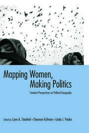 Mapping Women, Making Politics: Feminist Perspectives on Political Geography book cover