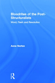 Bloodrites of the Post-Structuralists: Word Flesh and Revolution book cover
