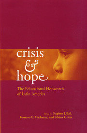 Crisis and Hope: The Educational Hopscotch of Latin America book cover