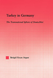 Turkey in Germany: The Transitional Sphere of Deutschkei book cover