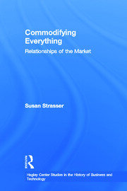 Commodifying Everything: Relationships of the Market book cover