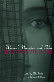 Women's Narrative and Film in 20th Century Spain book cover