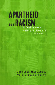 Apartheid and Racism in South African Children's Literature 1985-1995 book cover
