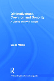 Distinctiveness, Coercion and Sonority: A Unified Theory of Weight book cover