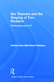 Sex Theories and the Shaping of Two Moderns: Hemingway and H.D. book cover