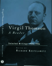 Virgil Thomson: A Reader: Selected Writings, 1924-1984 book cover