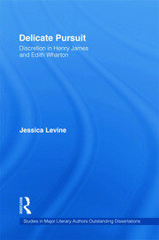 Delicate Pursuit: Discretion in Henry James and Edith Wharton book cover