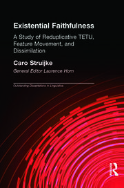 Existential Faithfullness: A Study of Reduplicative TETU, Feature Movement and Dissimulation book cover
