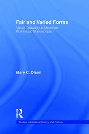 Fair and Varied Forms: Visual Textuality in Medieval Illustrated Manuscripts book cover