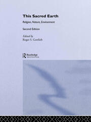 This Sacred Earth: Religion, Nature, Environment book cover