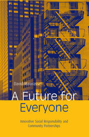 A Future for Everyone: Innovative Social Responsibility and Community Partnerships book cover