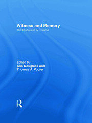 Witness and Memory: The Discourse of Trauma book cover