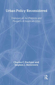 Urban Policy Reconsidered: Dialogues on the Problems and Prospects of American Cities book cover