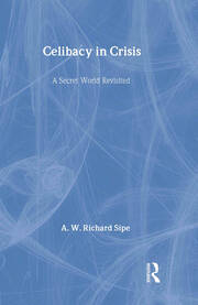 Celibacy in Crisis: A Secret World Revisited book cover