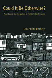 Could It Be Otherwise?: Parents and the Inequalities of Public School Choice book cover