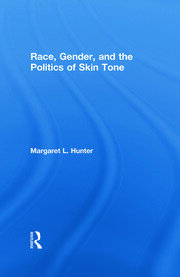 Race, Gender, and the Politics of Skin Tone book cover