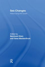 Sea Changes: Historicizing the Ocean book cover