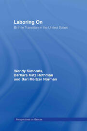 Laboring On: Birth in Transition in the United States book cover