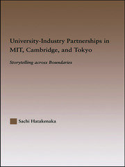University-Industry Partnerships in MIT, Cambridge, and Tokyo: Storytelling Across Boundaries book cover