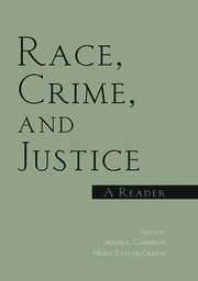 Race, Crime, and Justice: A Reader book cover