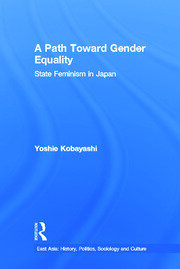 A Path Toward Gender Equality: State Feminism in Japan book cover