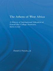 The Athens of West Africa: A History of International Education at Fourah Bay College, Freetown, Sierra Leone book cover