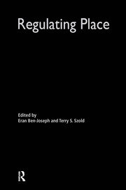 Regulating Place: Standards and the Shaping of Urban America book cover