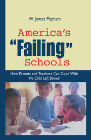 America's Failing Schools: How Parents and Teachers Can Cope With No Child Left Behind book cover