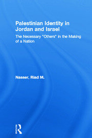 Palestinian Identity in Jordan and Israel: The Necessary 