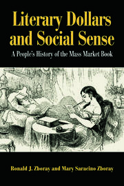 Literary Dollars and Social Sense: A People's History of the Mass Market Book book cover