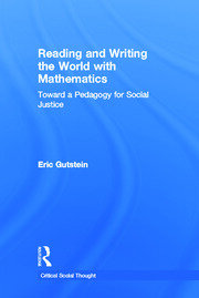 Reading and Writing the World with Mathematics: Toward a Pedagogy for Social Justice book cover