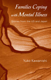 Families Coping with Mental Illness: Stories from the US and Japan book cover