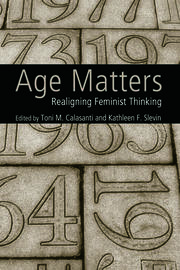 Age Matters: Re-Aligning Feminist Thinking book cover