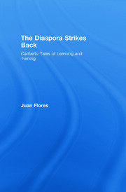 The Diaspora Strikes Back: Caribeño Tales of Learning and Turning book cover