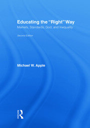 Educating the Right Way: Markets, Standards, God, and Inequality book cover