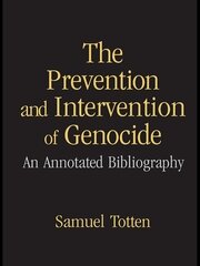 The Prevention and Intervention of Genocide: An Annotated Bibliography book cover