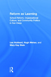 Reform as Learning: School Reform, Organizational Culture, and Community Politics in San Diego book cover