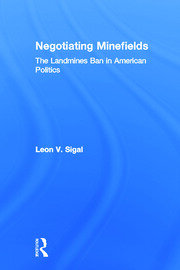 Negotiating Minefields: The Landmines Ban in American Politics book cover