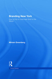 Branding New York: How a City in Crisis Was Sold to the World book cover