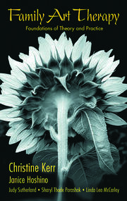 Family Art Therapy: Foundations of Theory and Practice book cover