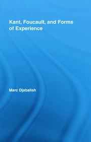Kant, Foucault, and Forms of Experience book cover