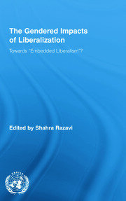 The Gendered Impacts of Liberalization: Towards 