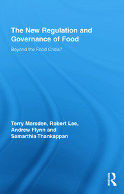 The New Regulation and Governance of Food: Beyond the Food Crisis? book cover