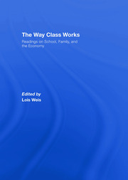 The Way Class Works: Readings on School, Family, and the Economy book cover