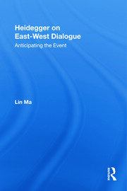 Heidegger on East-West Dialogue: Anticipating the Event book cover