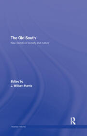 The Old South: New Studies of Society and Culture book cover