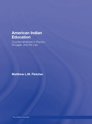 American Indian Education: Counternarratives in Racism, Struggle, and the Law book cover